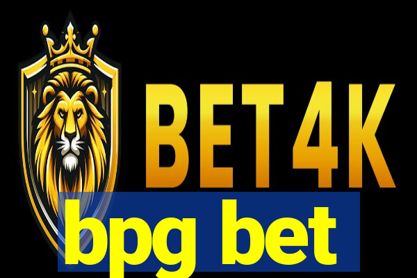 bpg bet